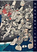 Yokai Monsters: By the Great Masters of Japanese Woodblock Printing 3791394223 Book Cover
