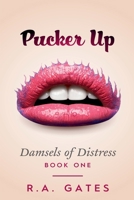 Pucker Up B0F1X4Z5DH Book Cover