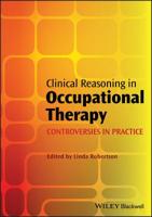 Clinical Reasoning in Occupational Therapy 140519944X Book Cover