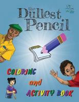 Dullest Pencil Coloring and Activity Book 0988598159 Book Cover