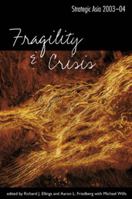 Strategic Asia 2003-04: Fragility and Crisis 0971393834 Book Cover