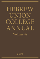 Hebrew Union College Annual Volume 81 0878200010 Book Cover