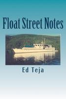 Float Street Notes: Humor about boats and boating 147917274X Book Cover