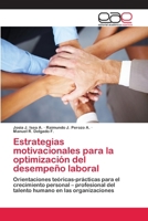 Estrategias motivacionales para la optimización del desempeño laboral 3659083747 Book Cover