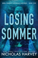 Losing Sommer (Nora Sommer Caribbean Suspense) 1959627201 Book Cover