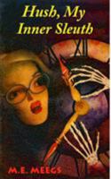 Hush, My Inner Sleuth 1938710320 Book Cover