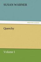 Queechy, Volume 1 153541409X Book Cover