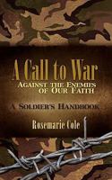A Call to War Against the Enemies of Our Faith 1604773987 Book Cover