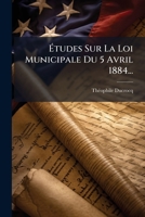 A0/00tudes Sur La Loi Municipale Du 5 Avril 1884 1276584687 Book Cover