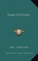Farm Festivals by Will Carleton 1898 Hardcover 1140510592 Book Cover