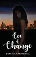 EVE OF CHANGE 1947355260 Book Cover