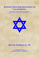 Jewish neighborhoods in California: history and development 1680532081 Book Cover