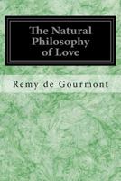 The natural philosophy of love 0704301679 Book Cover