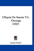 L’Esprit De Saurin V2: Ouvrage (1767) 1166313042 Book Cover