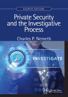Private Security and the Investigative Process, Fourth Edition 0367776529 Book Cover