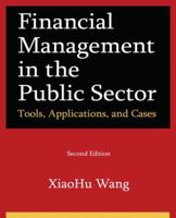 Financial Management in the Public Sector: Tools, Applications and Cases 0765625210 Book Cover