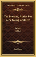 The Seasons; Stories for Very Young Children 1165087499 Book Cover