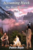 Screaming Hawk: The Mystic Warrior 1733452443 Book Cover
