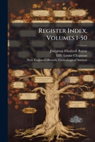 Register Index, Volumes 1-50 1275285066 Book Cover