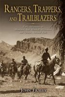 Rangers, Trappers, and Trailblazers: Early Adventures in Montana's Bob Marshall Wilderness and Glacier National Park 1560377321 Book Cover