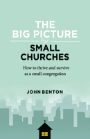 The Big Picture for Small Churches 1783973021 Book Cover