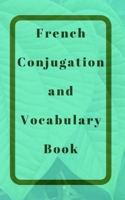 French Conjugation and Vocabulary Book: Blank 2 Sections (Conjugation and Vocabulary) Book 9354068227 Book Cover