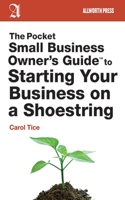 The Pocket Small Business Owner's Guide to Starting Your Business on a Shoestring 1621532399 Book Cover