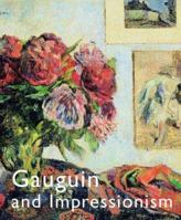 Gauguin and Impressionism 0300110030 Book Cover
