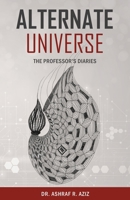 Alternate Universe: The Professor's Diaries 1732778701 Book Cover