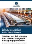 System zur Erkennung von Abweichungen in Fertigungsprozessen (German Edition) 6209806163 Book Cover