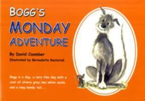 Bogg's Monday Adventure 0955799805 Book Cover