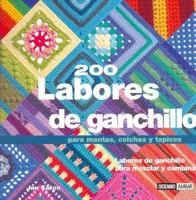 200 Labores De Ganchillo Para Mantas, Colchas Y Tapices (Tiempo Libre) 8475562477 Book Cover