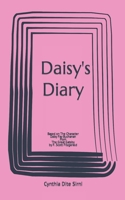 Daisy's Diary: Based on The Character Daisy Fay Buchanan from The Great Gatsby by F. Scott Fitzgerald B0CTQNVVN2 Book Cover