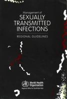Management of Sexually Transmitted Infections : Regional Guidelines 929022410X Book Cover