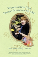 Words across time-Painting pictures on my mind B0CGMY13CW Book Cover