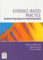 Evidence-Based Practice Across the Health Professions 0729539024 Book Cover