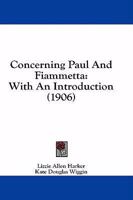 Concerning Paul And Fiammetta: With An Introduction 1164610449 Book Cover