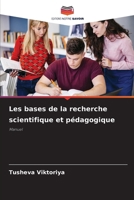 Les bases de la recherche scientifique et pédagogique (French Edition) 6208260930 Book Cover