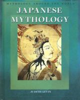 Japanese Mythology (Mythology Around the World) 140420735X Book Cover
