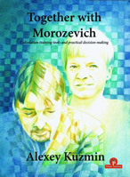 Together with Morozevich: Calculation Training Tools and Practical Decision Making 9492510146 Book Cover