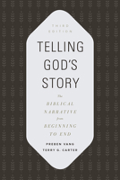 Telling God's Story: The Biblical Narrative from Beginning to End 0805432825 Book Cover