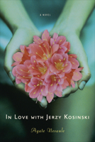 In Love With Jerzy Kosinski 0299231305 Book Cover