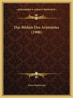Das Bildnis Des Aristoteles (1908) 1160357080 Book Cover