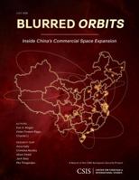 Blurred Orbits: Inside China’s Commercial Space Expansion B0HC7RCWD8 Book Cover