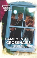 Family in the Crosshairs 1335626743 Book Cover