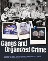 Gangs and Organized Crime 1138614777 Book Cover