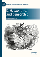 D. H. Lawrence and Censorship (Palgrave Studies in Cultural Censorship) 3032328683 Book Cover