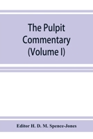 The pulpit commentary (Volume I) 9353927285 Book Cover