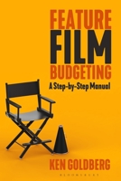 Feature Film Budgeting: A Step-By-Step Manual B0BPR5K8R2 Book Cover