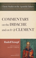 Commentary on the Didache and on 1-2 Clement 1666747734 Book Cover